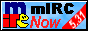 mircnow.gif (1689 bytes)